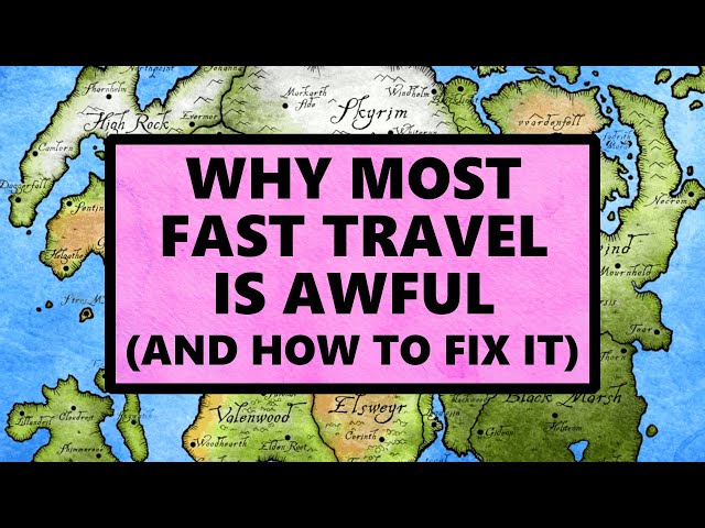 An Example Of Fast Travel Done Right