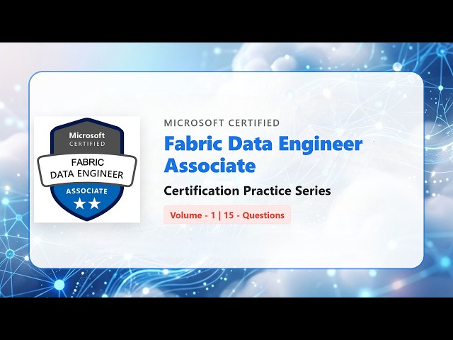 DP-700: Microsoft Fabric Data Engineer Practice Exam | Part 1