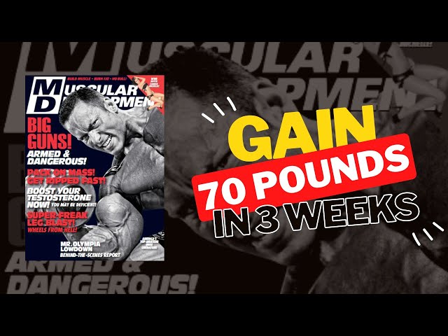 How to Gain 70 POUNDS of MASS in 3 Weeks! (Muscular Development Ads)