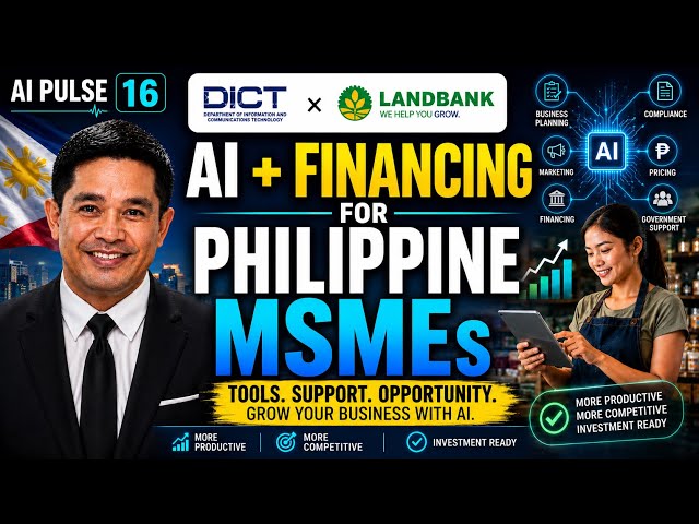 AI PULSE 16 | DICT & LANDBANK Bring AI-Powered Tools to Philippine MSMEs