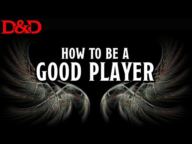 How to Be a Good D&D Player - 8 Tips from Your Dungeon Master