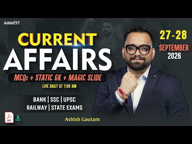 Current Affairs Today | 27-28 September 2026  | Daily Current Affairs | By Ashish Gautam