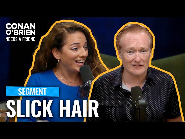 Conan Addresses His New Hairstyle | Conan O'Brien Needs A Friend