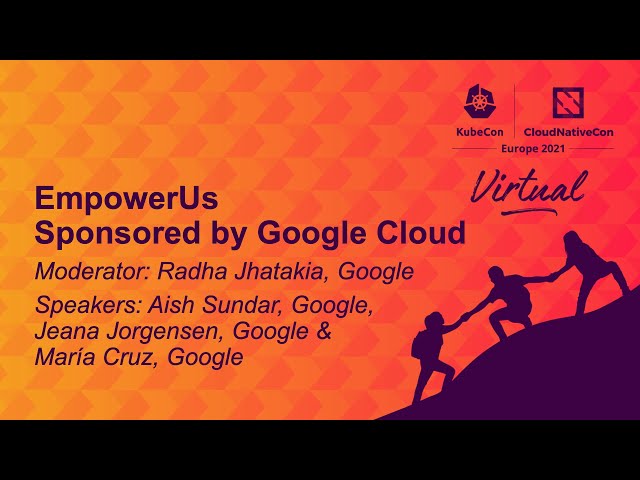EmpowerUs, Sponsored by Google Cloud