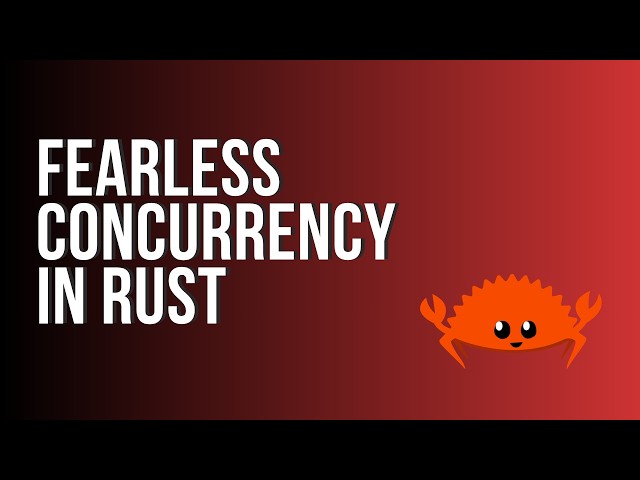 Learn Rust: Fearless Concurrency
