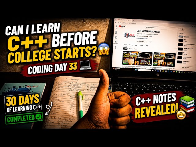 Can I Learn C++ Before College Starts?😱| Coding Day 33💻| 30 Days of Learning C++ Completed|C++ Notes