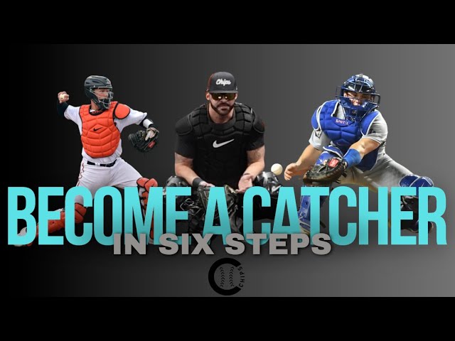 The First 6 Things Every Catcher Needs To Know