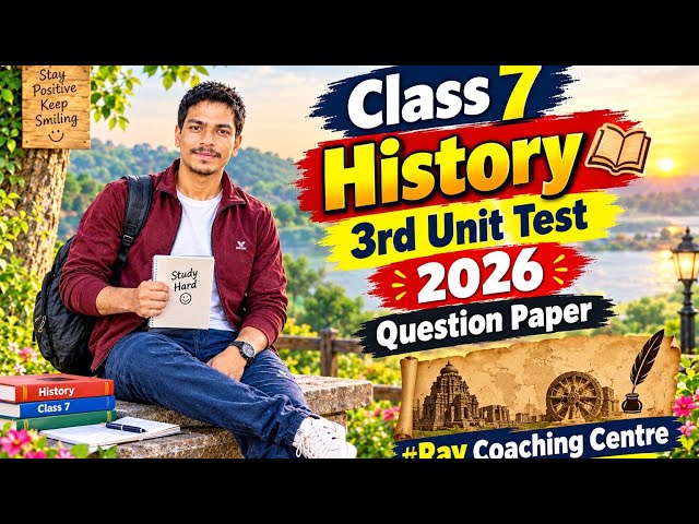 Class 7 History 3rd Unit Test 2026 Question Paper | Class 7 History 3rd Unit Test #Raycoachingcentre