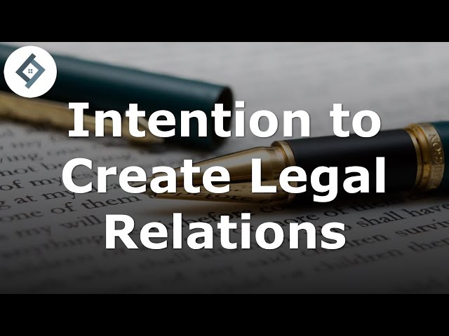 Intention to Create Legal Relations | Contract Law