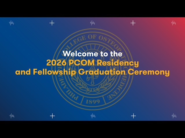 PCOM's 2026 GME Residency Graduation Ceremony