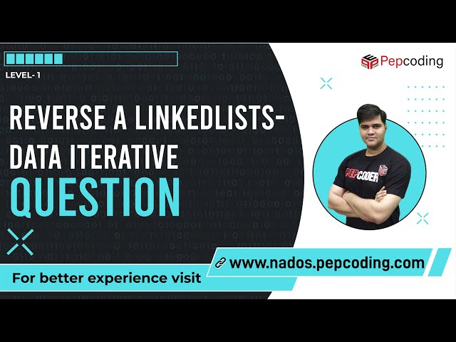 Reverse a Linked List - Data Iterative | Solution