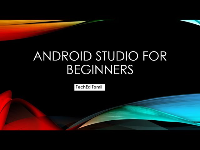 Getting Started with Android Studio | Beginner to Developer