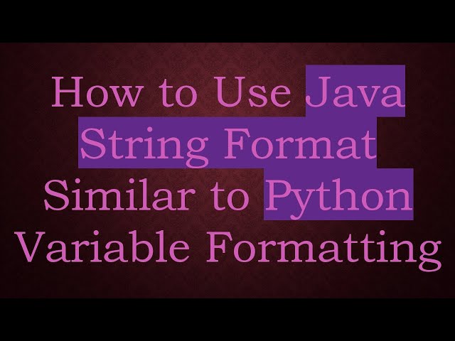 How to Use Java String Format Similar to Python Variable Formatting