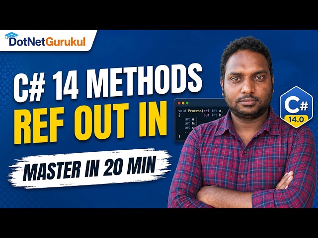 Master C# 14 Methods & Ref vs Out vs In: Parameters in 20 Minutes