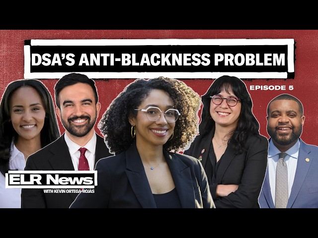 Darializa Avila Chevalier Addresses DSA’s Anti-Blackness Problem, & Hakeem Jeffries | ELR News