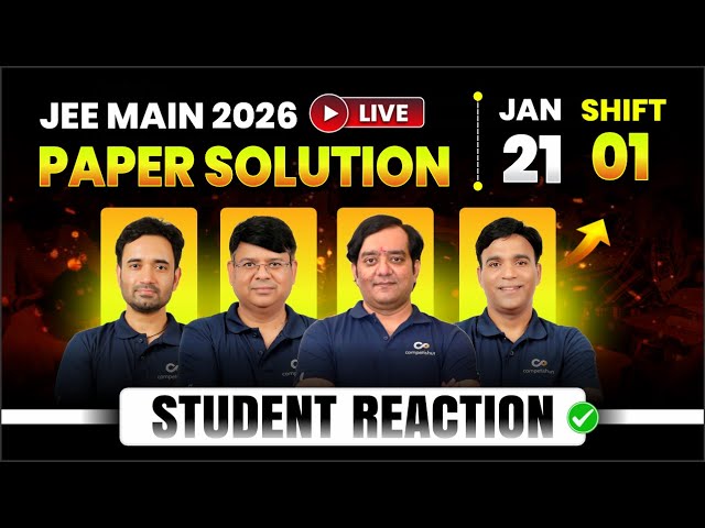 🔴 JEE Main 2026 (21st Jan, Shift 1) Live Student Reactions, Paper Solutions & Difficulty Analysis
