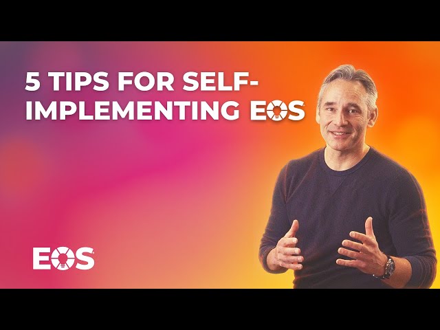 Thinking About Self-Implementing EOS®? Follow These 5 Rules First