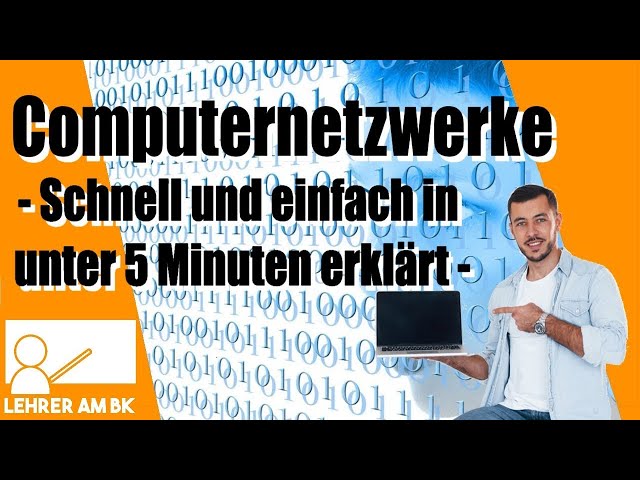 Network technology – explained simply and in under 5 minutes!