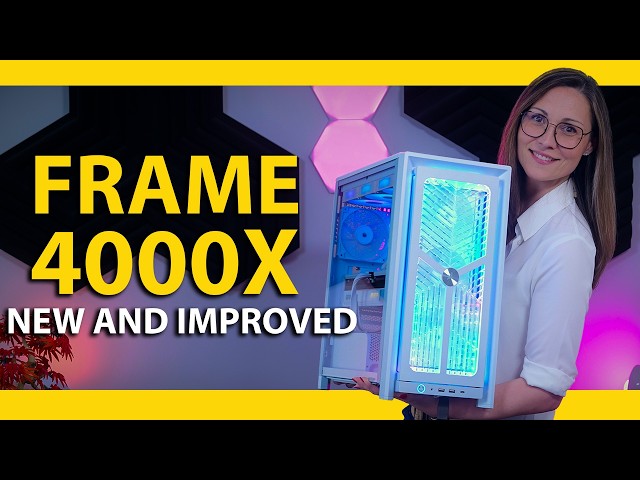 They Listened! - Corsair Frame 4000 Re-Review