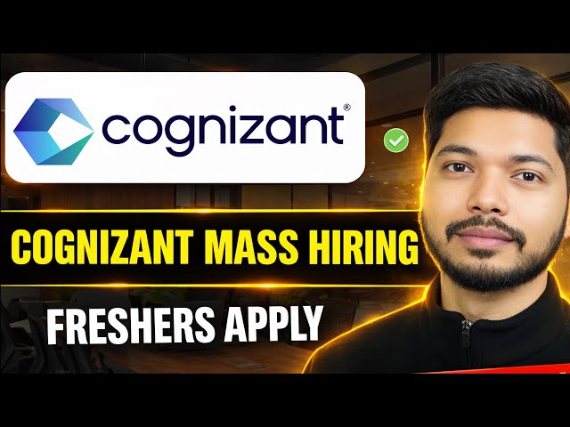 Cognizant Hiring 2026🔥 Eligibility, Selection Process, Exam Pattern | Apply Now