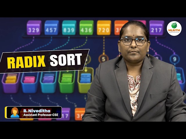 RADIX SORT | BY MRS. B. NIVEDITHA || MLRITM