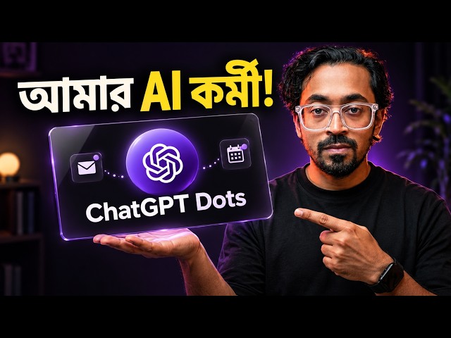 I Built My Own AI Assistant with ChatGPT Dots! | Bangla Tutorial