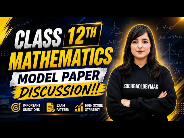 12th Mathematics Model Paper Live Discussion + Solution | Soch Badlo By MAK