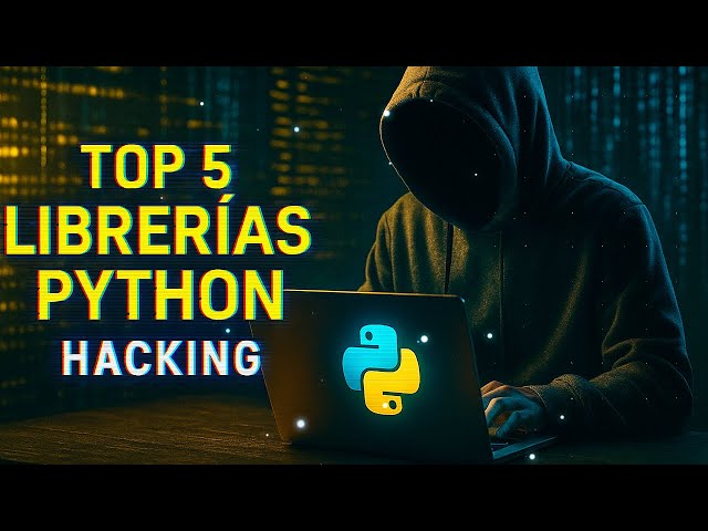The 5 Python Libraries Every Hacker Needs