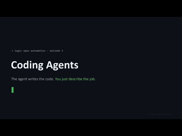 Logic Apps Automation Series | Episode 3 | Coding Agent