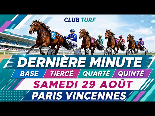 DERNIÈRE MINUTE QUINTÉ VINCENNES SAMEDI 29 AOÛT #PREDICTIONS #QUINTÉ #PRONO #LIFEISBUTADREAM #PMU 