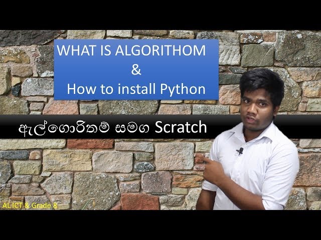 WHAT IS ALGORITHM & How to install Python(Sinhala) | scratch basic