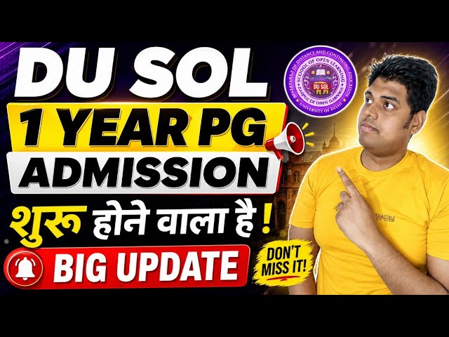 🔥 DU SOL 1-Year PG Admission 2026 | Big Update 😍 When Do Admissions Start?