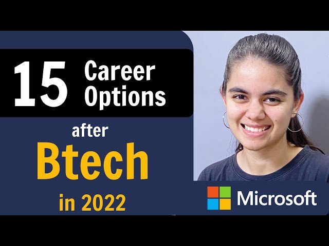 Career Options after Btech/BE in 2022 | 15 Different Paths