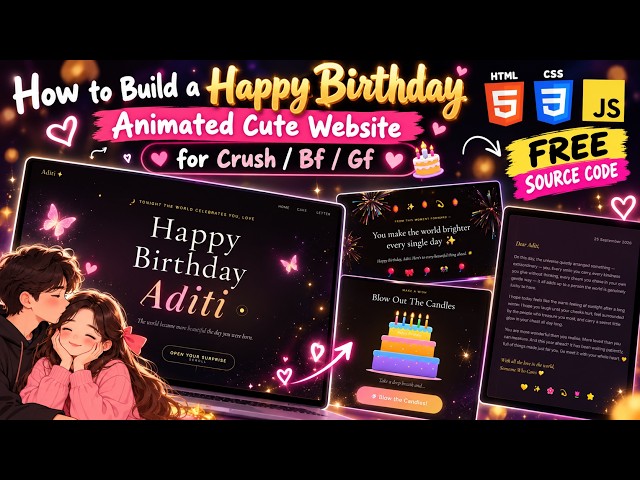 😍 How to Create a Happy Birthday Cute Website for Crush🎂❤ HTML + CSS + JavaScript | FREE SOURCE CODE