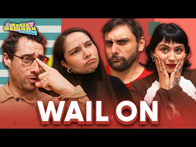 WAIL ON | Media Semana | #T04 #EP30 | Socías, Pau, Beno y Cynthia