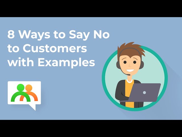 8 ways to say no to customers with examples