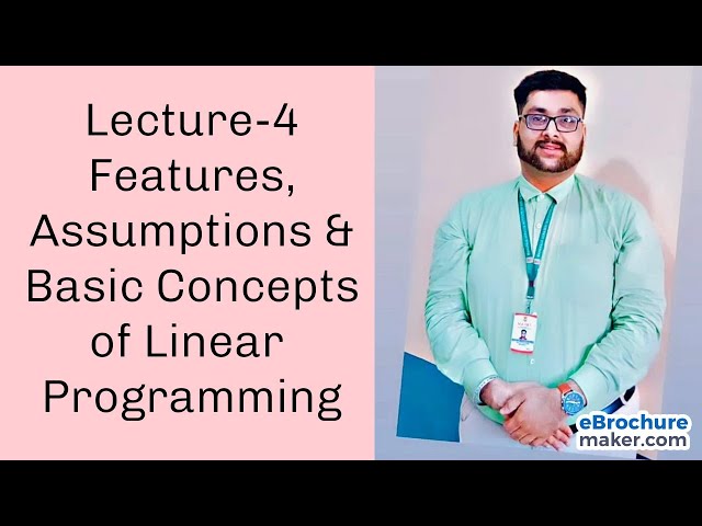 Lecture 4 | Features, Assumptions and Basic Concepts (Structure) of Linear Programming By Kush Sir 
