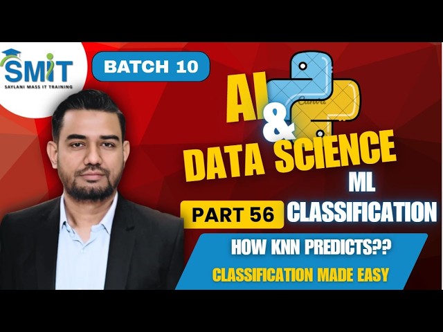 KNN Classifier Explained | K Nearest Neighbors Algorithm in Machine Learning | Batch 10