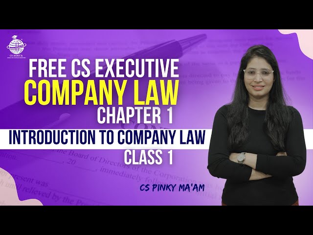 FREE CS Executive | Company Law | Chapter 1 | Introduction to Company Law| Class 1| By CS Pinky Maam