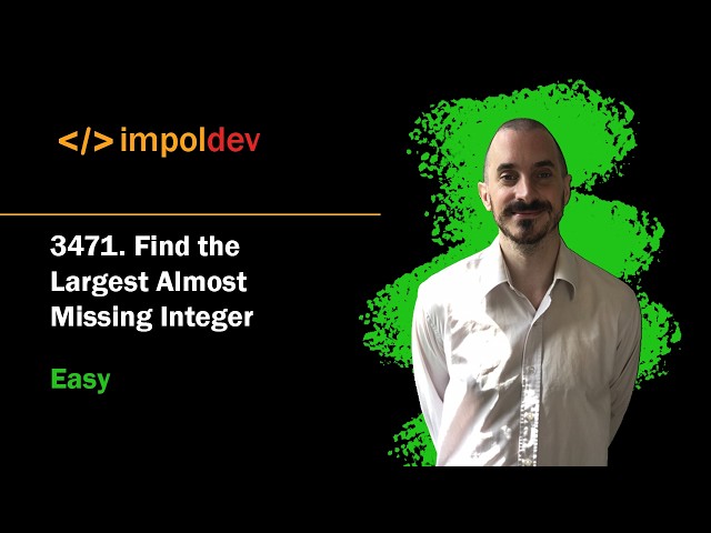 Find the Largest Almost Missing Integer | LeetCode 3471 - Python