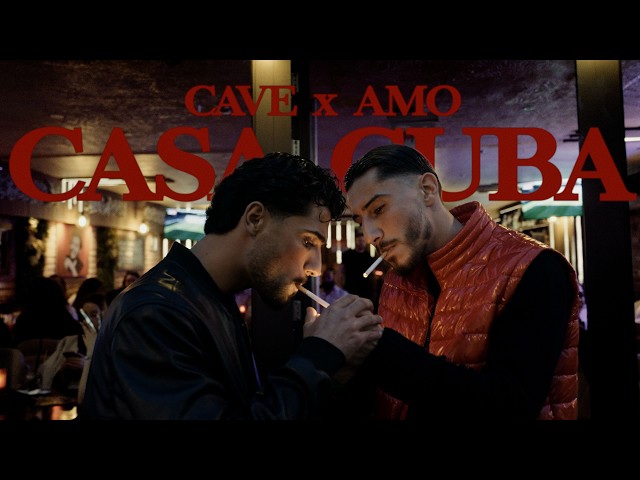 CAVE x AMO - CASA CUBA (Official Video)