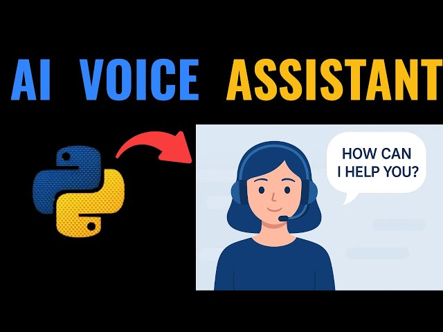 Build an AI Voice Assistant with Python 2026
