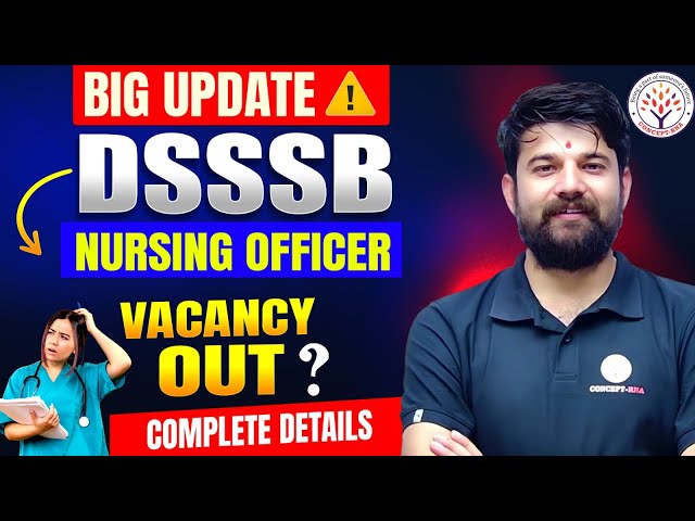 DSSSB Nursing Officer New Vacancy 2026 | Delhi Nursing Officer | Staff Nurse | Sagar Sir
