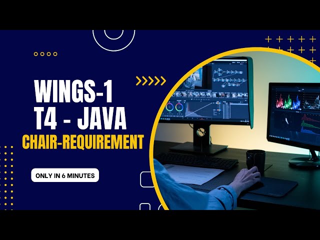 TCS Wings-1 T4 - Programming Java | Chair Requirement - Core java - HackerRank | Rahul Vijayan
