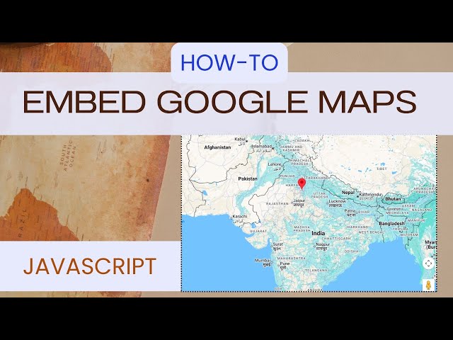 How to Embed Google Maps on Your Website Using JavaScript [2025] - Episode 1