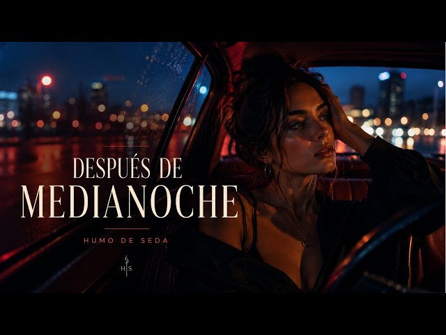 DESPUÉS DE MEDIANOCHE 🌙 Spanish Deep House Mix | Late Night Drive #01