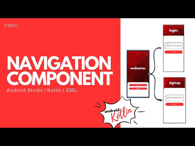 Navigation Component in Android Studio using Kotlin | Android Knowledge