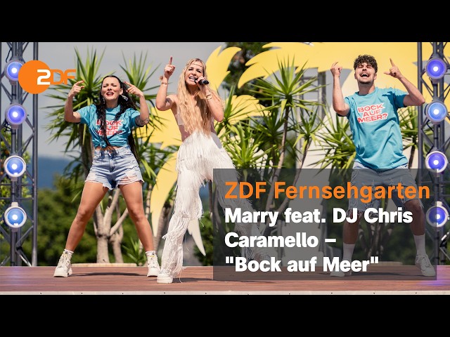 Marry feat. DJ Chris Caramello – "Craving the Sea" | ZDF-Fernsehgarten