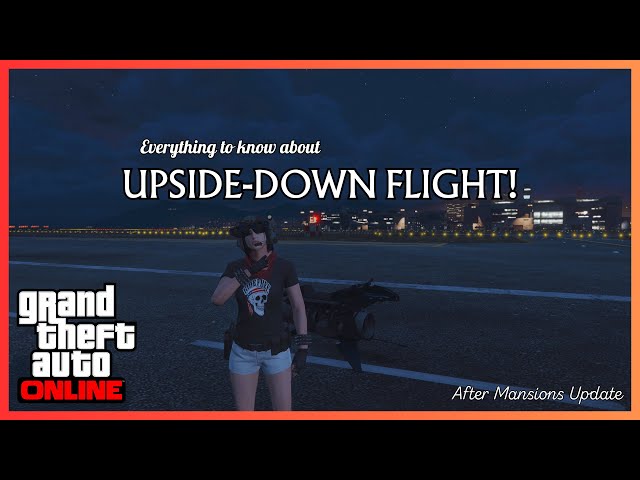 How to Properly Fly Upside-Down With the Oppressor Mk2 in GTA Online! (In-Depth Guide, With HandCam)