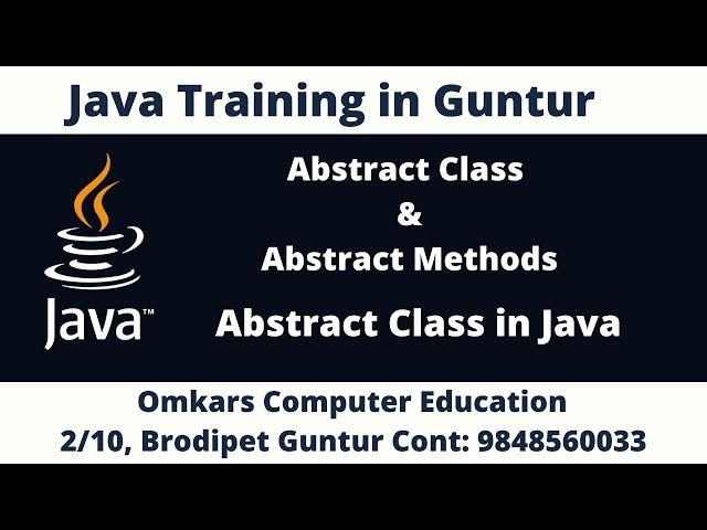 Java Training in Guntur Java course in Guntur Java Institutes in Guntur Abstract class